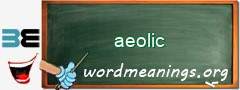 WordMeaning blackboard for aeolic